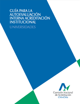 Guía para la autoevaluación interna Acreditación Institucional Universidades